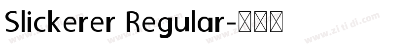 Slickerer Regular字体转换